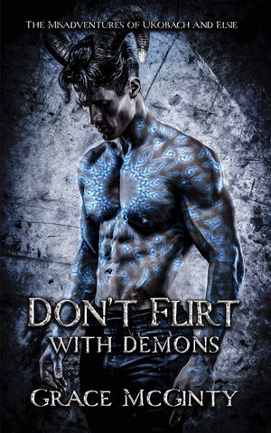 Don't Flirt With Demons
