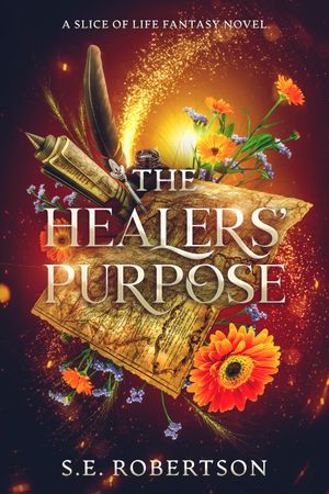 The Healers' Purpose