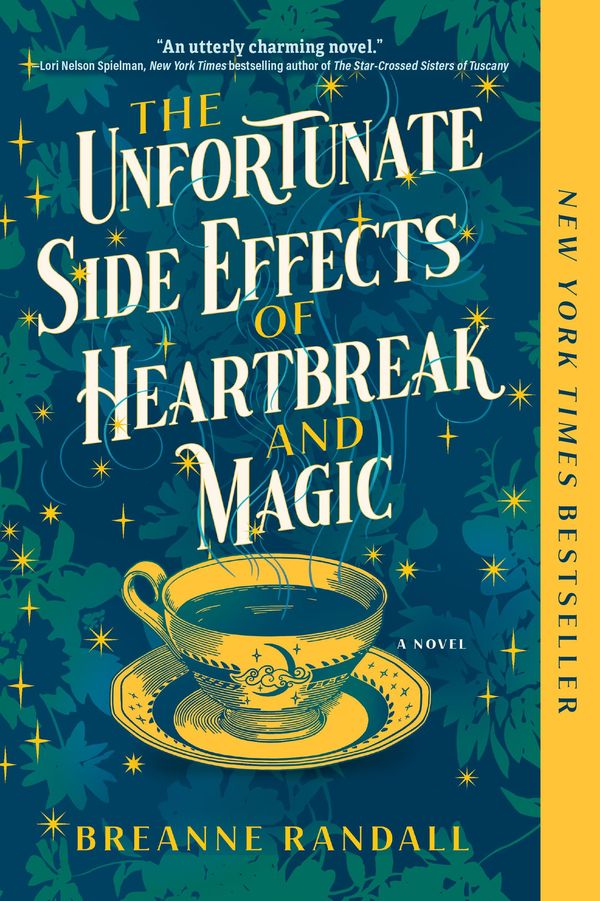 The Unfortunate Side Effects of Heartbreak and Magic Book Cover