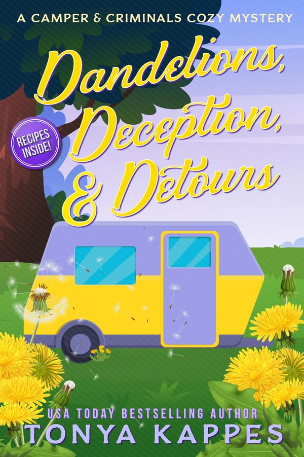 Dandelions, Deception, & Detours Book Cover