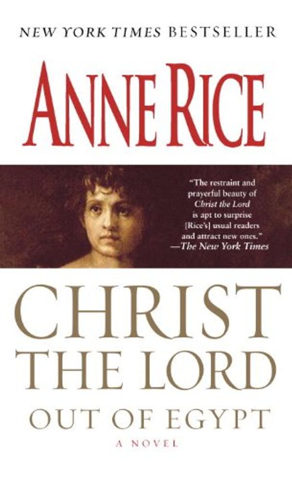 Christ the Lord: Out of Egypt: A Novel Book Cover
