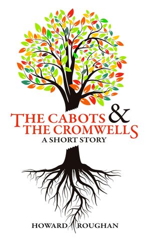 The Cabots & The Cromwells