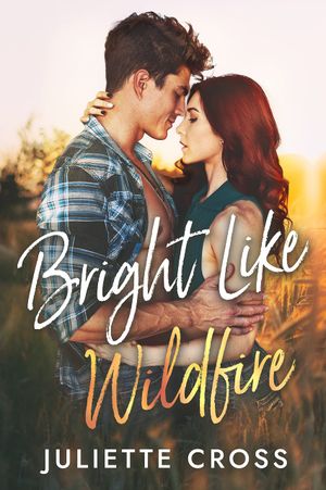 Bright Like Wildfire