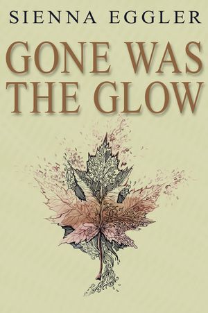 Gone Was the Glow