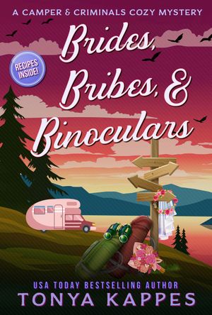Brides, Bribes, & Binoculars