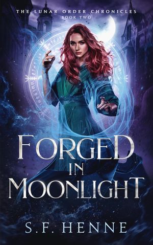 Forged In Moonlight