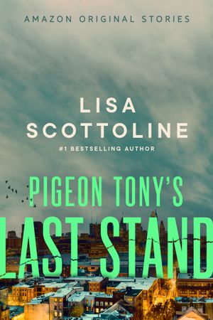 Pigeon Tony's Last Stand