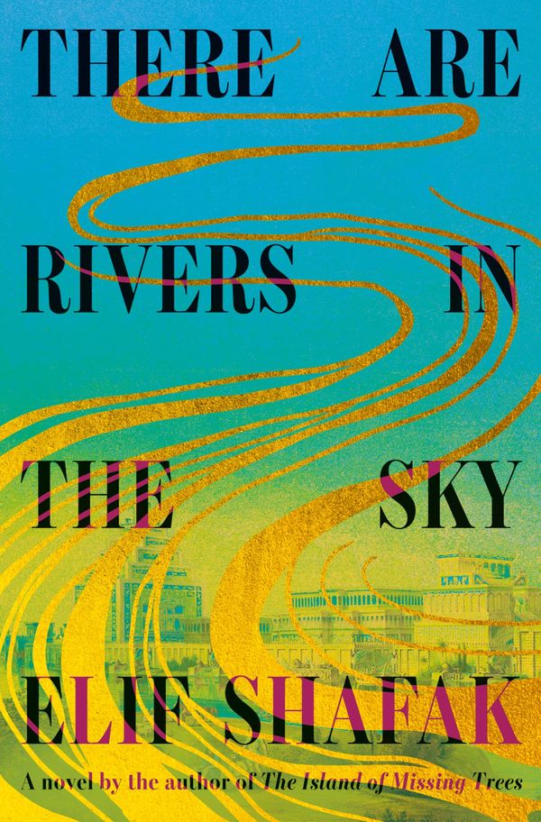 There Are Rivers in the Sky: A novel Book Cover