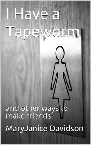 I Have a Tapeworm