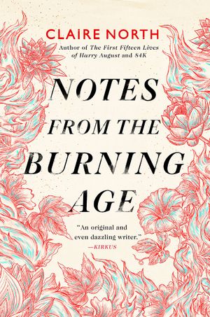 Notes from the Burning Age