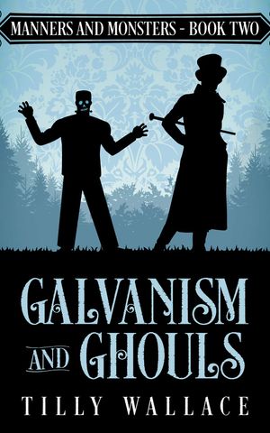 Galvanism and Ghouls