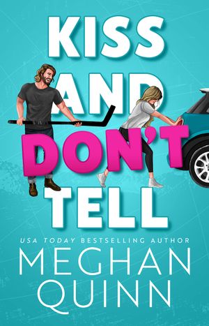 Kiss and Don't Tell