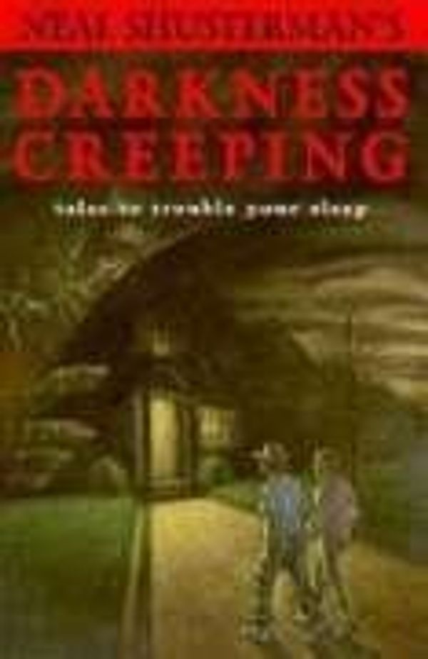 Darkness Creeping: Tales to Trouble Your Sleep Book Cover