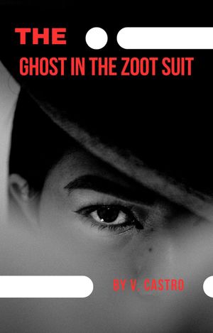 The Ghost in The Zoot Suit