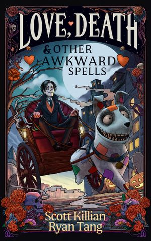 Love, Death & Other Awkward Spells