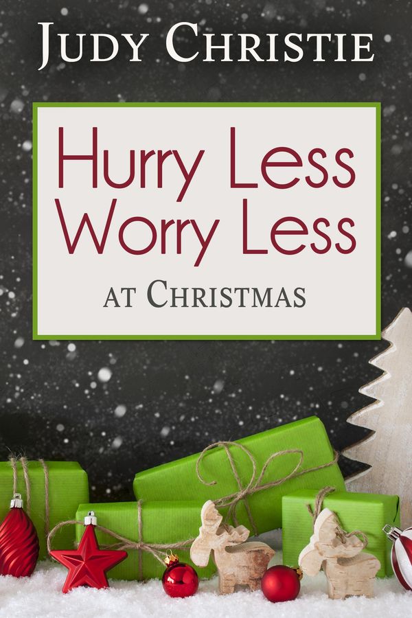 Hurry Less Worry Less at Christmas Book Cover