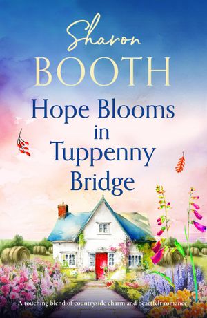 Hope Blooms in Tuppenny Bridge