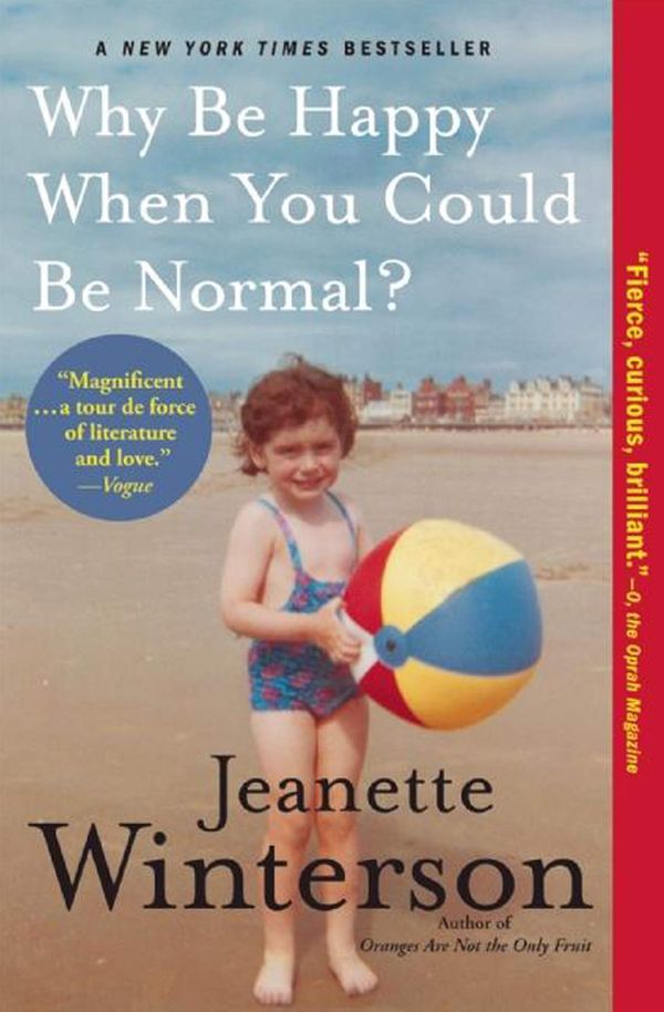Why Be Happy When You Could Be Normal? Book Cover