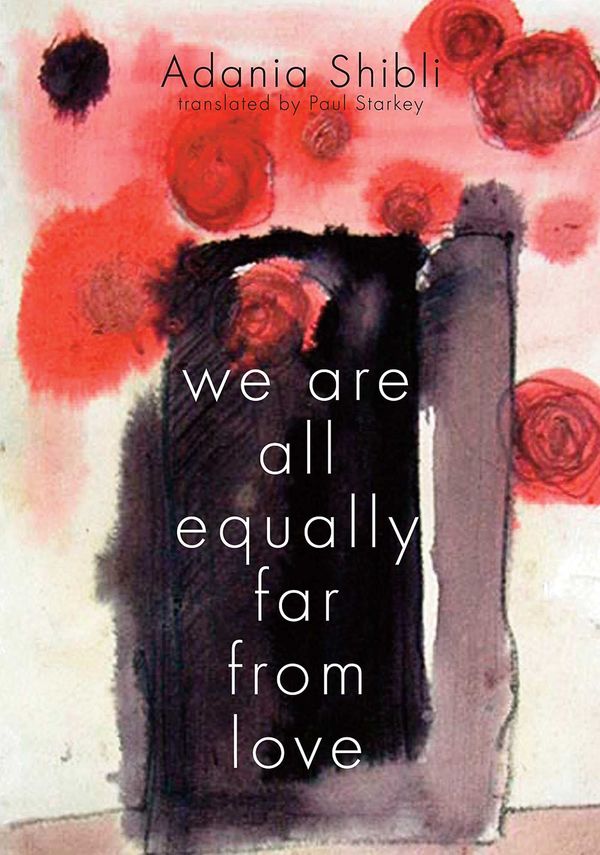 We Are All Equally Far From Love Book Cover