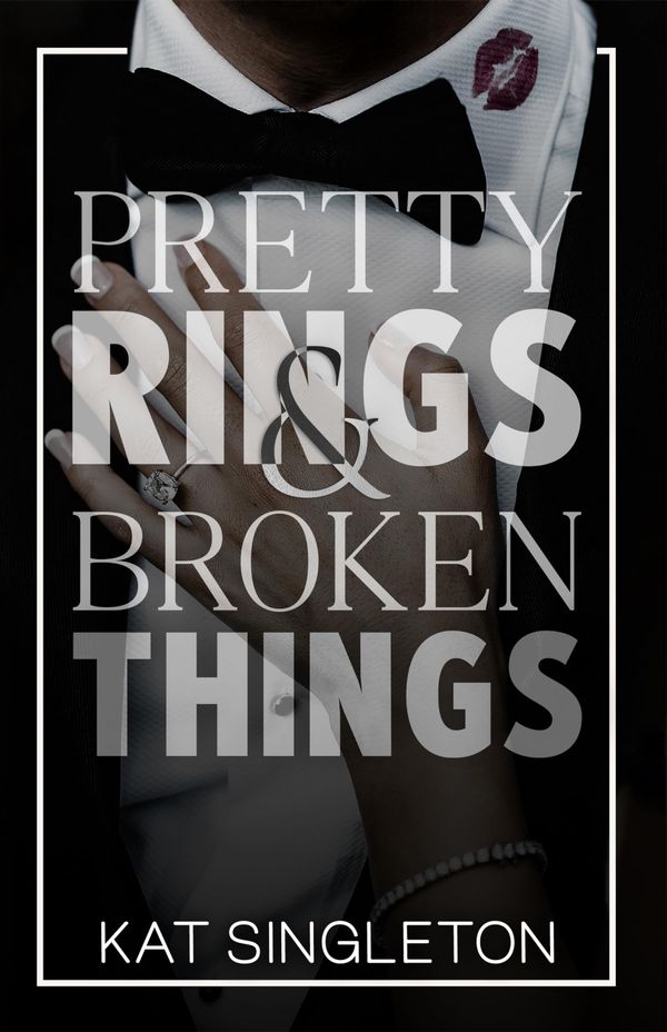 Pretty Rings and Broken Things cover