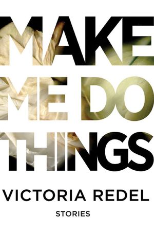 Make Me Do Things