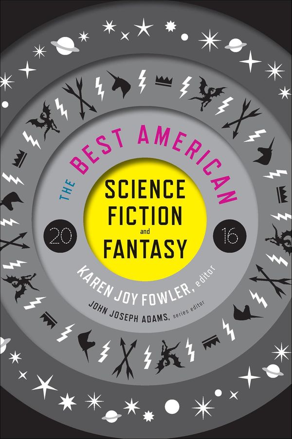 The Best American Science Fiction And Fantasy 2016 Book Cover