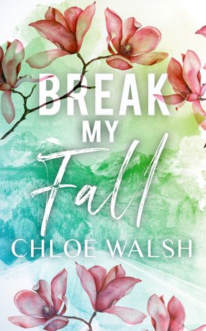 Break my Fall