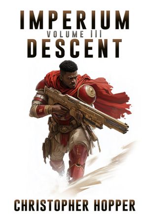 Imperium Descent: Volume III