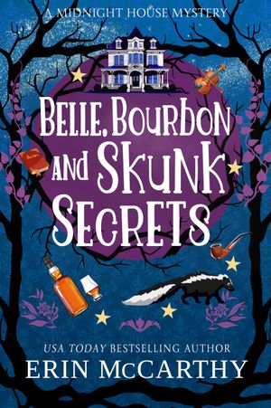 Belle, Bourbon, and Skunk Secrets