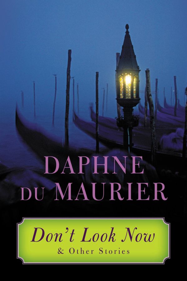 Don't Look Now & Other Stories Book Cover