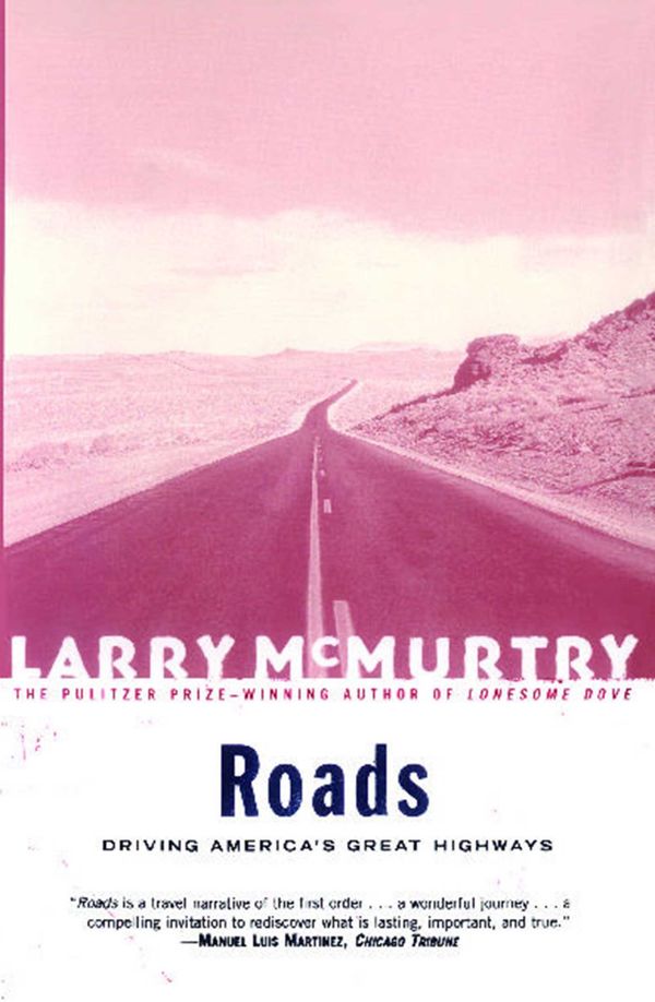 Roads: Driving America's Great Highways Book Cover