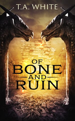 Of Bone and Ruin