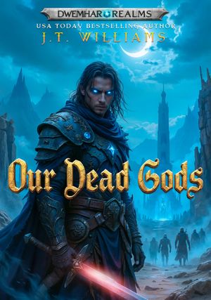 Our Dead Gods