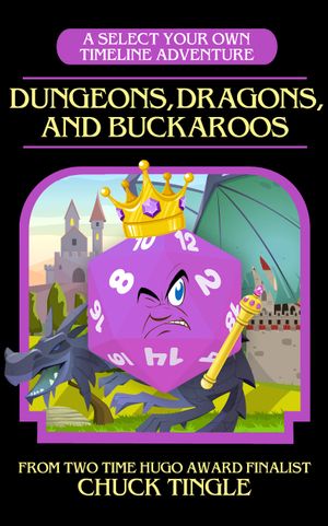 Dungeons, Dragons, And Buckaroos