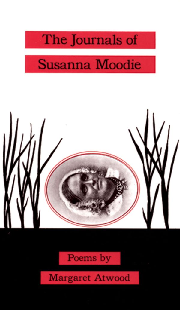 The Journals of Susanna Moodie Book Cover