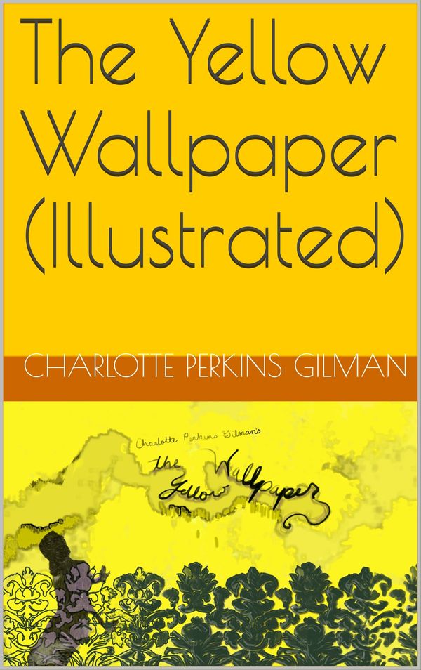 The Yellow Wallpaper Book Cover