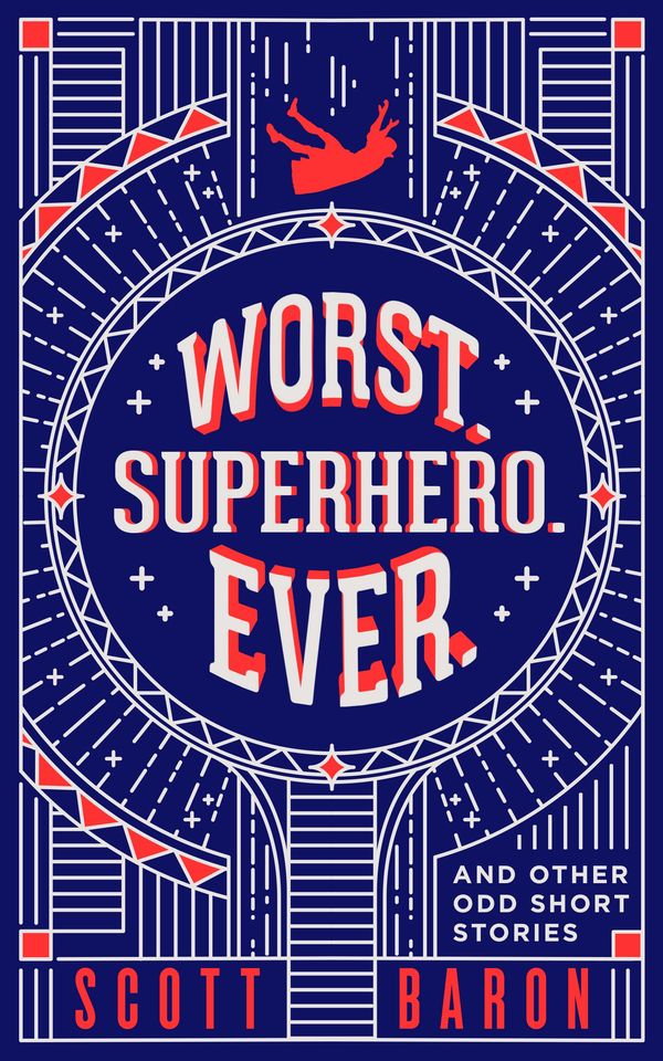 Worst. Superhero. Ever. Book Cover