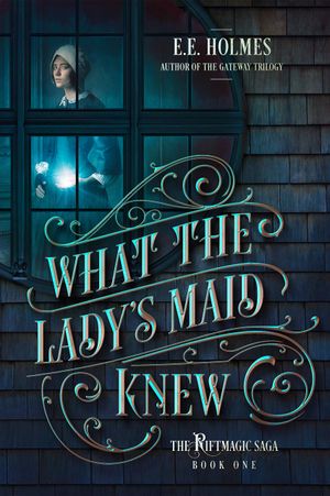 What the Lady's Maid Knew