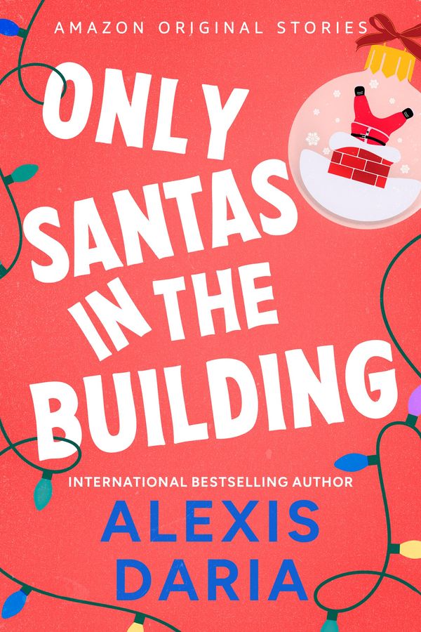 Only Santas in the Building Book Cover