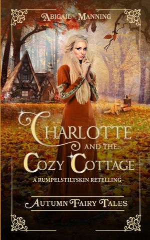Charlotte and the Cozy Cottage