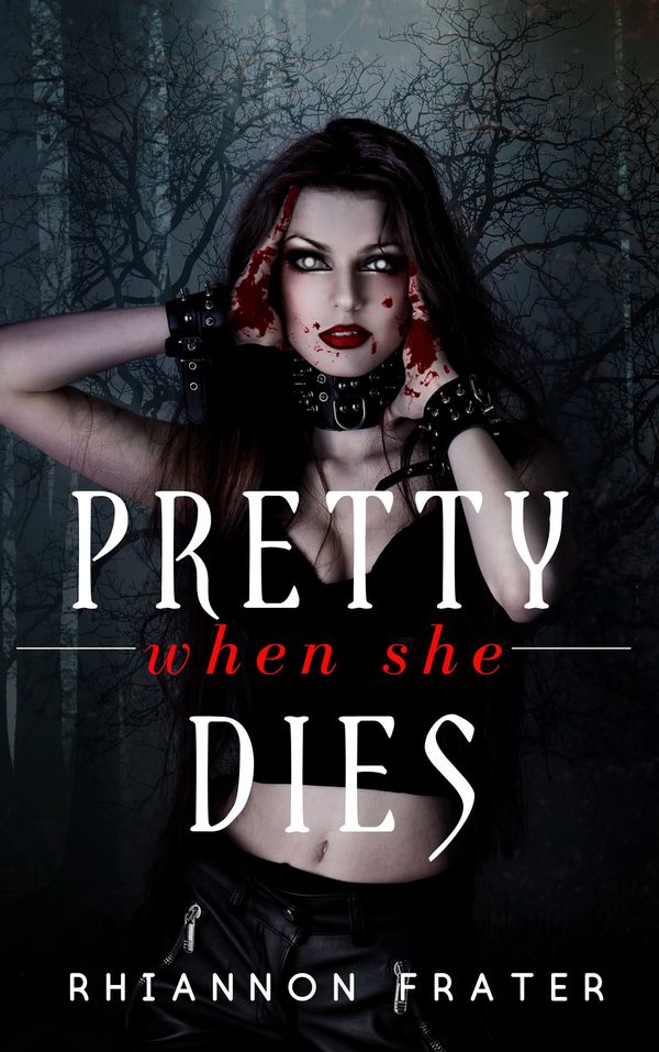 Pretty When She Dies cover