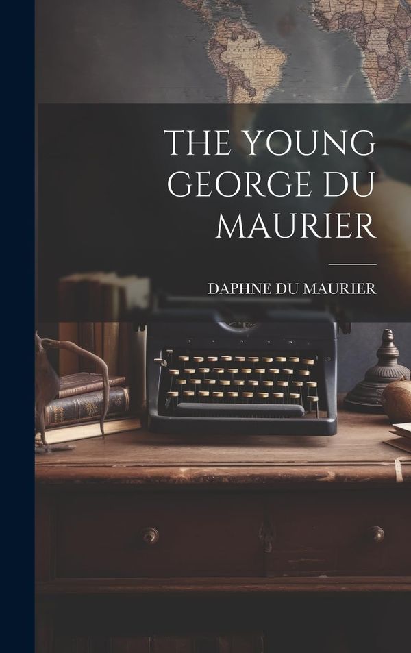 The Young George Du Maurier Book Cover
