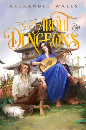 This Used To Be About Dungeons 3