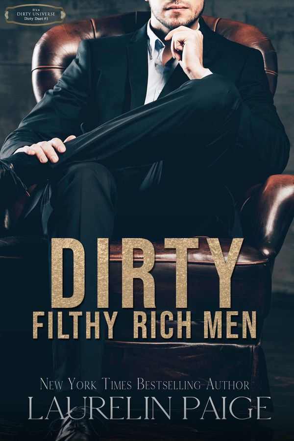 Dirty Filthy Rich Men cover