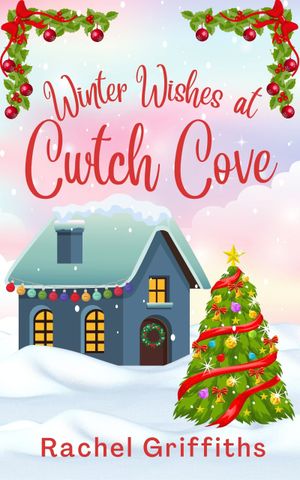 Winter Wishes at Cwtch Cove