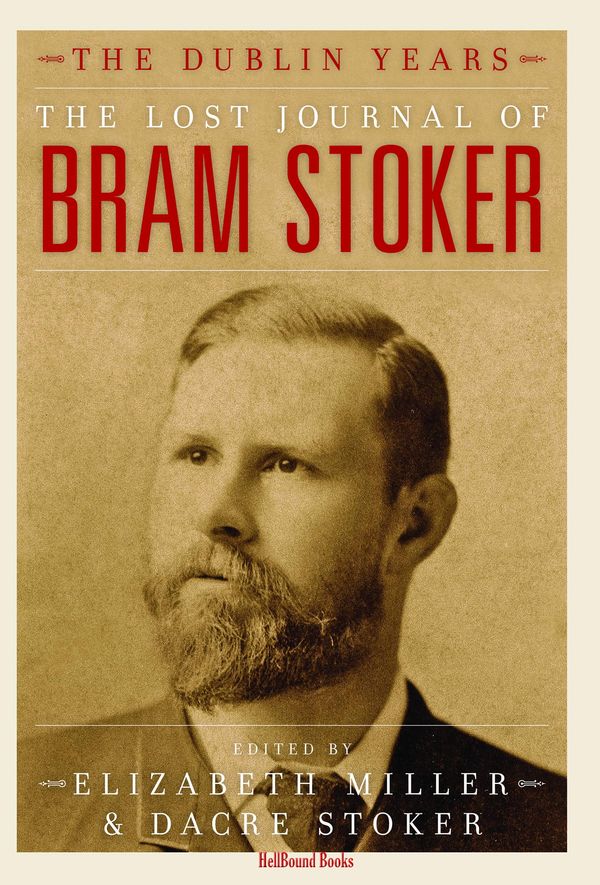 The Lost Journal of Bram Stoker: The Dublin Years Book Cover