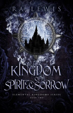 Kingdom of Spirit & Sorrow