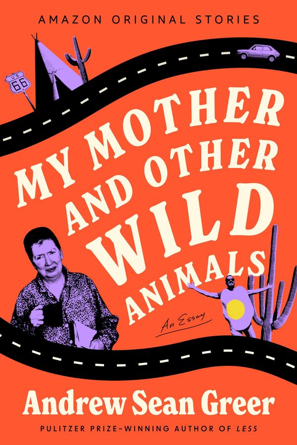 My Mother and Other Wild Animals Book Cover