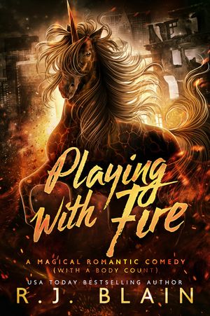 Playing with Fire