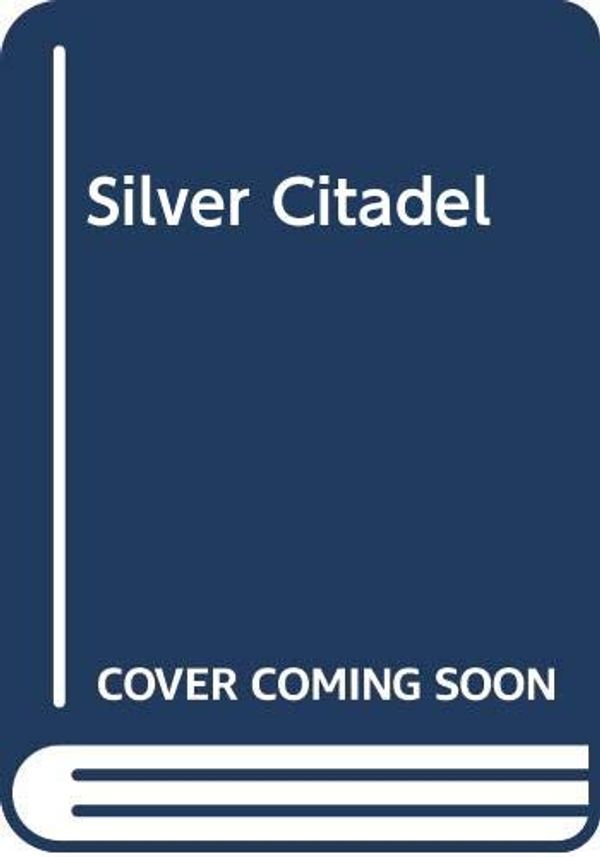 Silver Citadel Book Cover